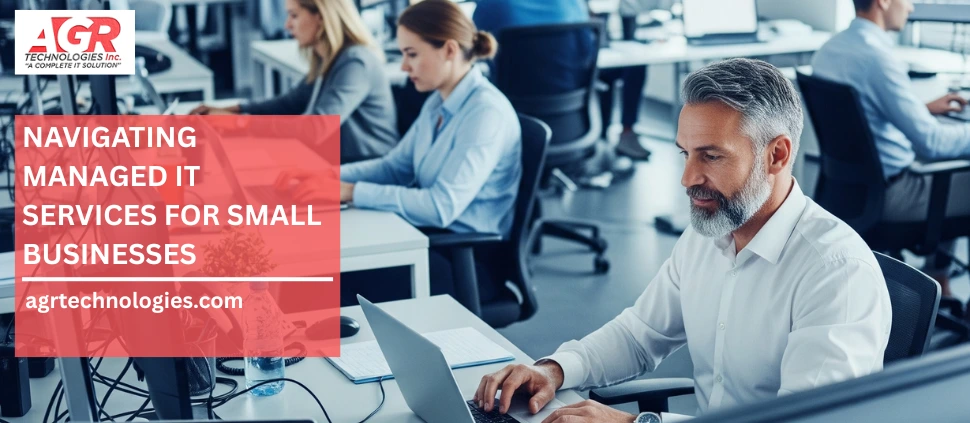 Managed IT Services for Small Businesses